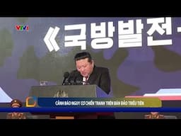 Ông Kim Jong-un: Bán đảo Triều Tiên đối mặt với nguy cơ dẫn đến chiến tranh hạt nhân tàn khốc