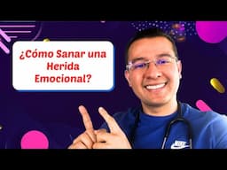 ❤️ ¿Cómo Sanar una Herida Emocional? - Dr. Sergio Perea (Dr. Chocolate)