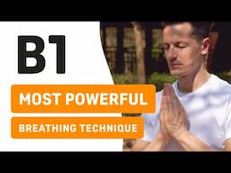 Introducing B1: The MOST POWERFUL Mindfulness Breathing Technique