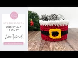 Easy Crochet Christmas Basket | A Festive Crochet Christmas Pattern & Crochet Christmas Decoration!