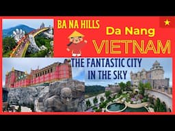 Ba Na Hills - Da Nang Vietnam - City in the Sky