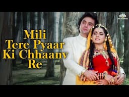 मिली तेरे प्यार की छांव रे 💖 | Mili Tere Pyaar Ki.. | Rishi Kapoor, Neelam Kothari | Kasak (1992)