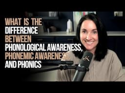 Difference Between Phonological Awareness, Phonemic Awareness, and Phonics  | Kathleen Jasper