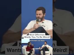 Nick Offerman Wants You To Be Weird! #shorts