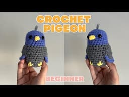 Crochet Pigeon Bird Animal Tutorial for Beginners, Step by Step Tutorial, How to Crochet