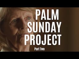 Palm Sunday // Linda's Interview