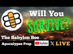 Prep For The Apocalypse With The Babylon Bee