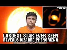 Unexplained Observations From the Largest Star Ever Found (WOH G64)