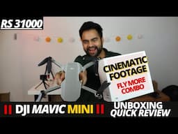 Dji mavic mini fly more combo unboxing, cinematic video,  mini review, dji mini cheap only Rs31000