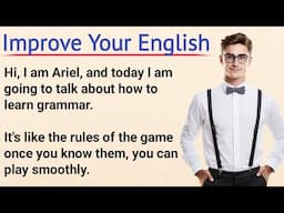 Improve Your English II Learn English Through Grammar | Graded Reader Level 1 I how to learn grammar