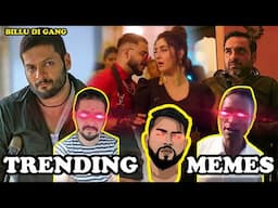 Trending Memes | Indian Memes | Billu DI Gang |