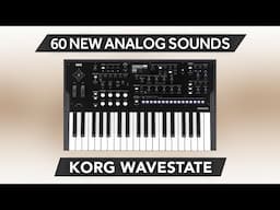 KORG WAVESTATE ♫ 60 Custom Sounds ► ANALOG ESSENTIALS