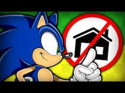 Sonic is Officially Homeless