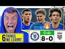 6 THINGS WE LEARNT FROM CHELSEA 8-0 FC NOAH