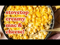 30 Minute Dinner | Creamy Stove-top Mac & Cheese