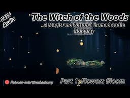 ASMR Roleplay | The Witch of the Woods: Blooming Flowers (Female x Transfem Listener)