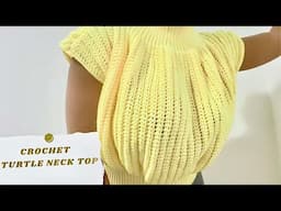 Crochet Turtle Neck Top| For Beginners| Step By Step Tutorial