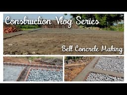 Farm House Construction || Belt Concrete Making Process || Tamil || Construction Series