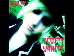 CRAZY - Scotty Vanity