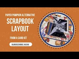 Card Inspired Scrapbook Layout | A Paper Pumpkin Alternative