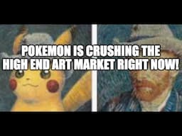 Pokemon Crushes Banksy: High End Art is Tanking, BUT Speculative Collectibles Are Booming?