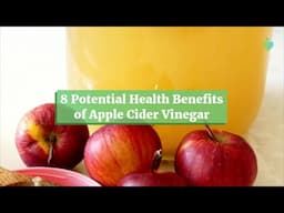 8 Potential Health Benefits of Apple Cider Vinegar