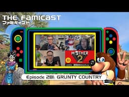 The Famicast 281 - GRUNTY COUNTRY