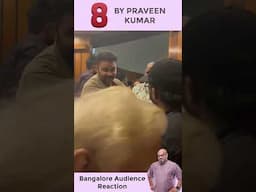 Thank you Bangalore - feedback for 8. https://in.bookmyshow.com/events/8-by-praveen-kumar/ET00408394