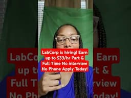 💼LabCorp is Hiring! Part & Full Time WFH Jobs No Interview No Phone💼#shorts