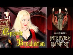 Ep 9 of Interview with the Vampire loves you for it! 2x2 Review Breakdown