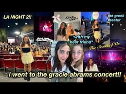 I WENT TO THE GRACIE ABRAMS CONCERT WITH MY BEST FRIEND!! // LA night 2 *the secret of us tour*