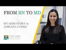 From RN to MD - My SJSM Story by Adriana Cooke