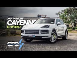 2024 Porsche Cayenne E-Hybrid Philippines Review: Hybrid Electrification The Porsche Way