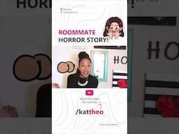 #shorts ROOMMATE HORROR STORY! | Part 1