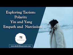 Exploring Taoism and narcissism (2/3): The principle of polarity