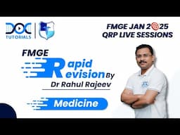 🩺 Medicine Rapid Revision with Dr. Rahul Rajiv: FMGE JAN 2025 📚💯