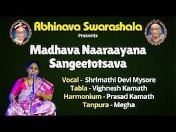 Nirguni Bhajan | Shrimathi Devi Mysore | Madhava Naaraayana Sangeetotsava