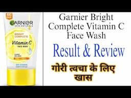 Garnier Bright Complete Vitamin C Face Wash | Result & Review | Ritika Singh