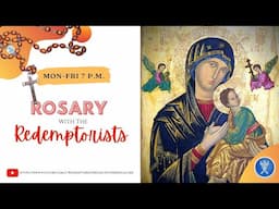 Tuesday , 26th November 2024 - Rosary with the Redemptorists & Benediction @ 7.00PM IST