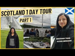 ஸ்காட்லாந்தில் ஒரு நாள் pt1 | Denmark to Scotland Travel Vlog |  @bhuvanatamilvlogsdenmark