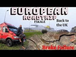 European RoadTrip Finale! / Breakdown / Ferry back to the uk