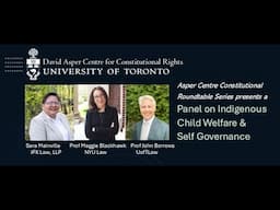 Asper Centre Panel on Indigenous Child Welfare & Self-Governance