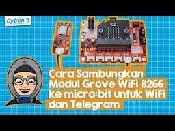 Cara sambungkan WiFi ke micro:bit dan Telegram [BM]