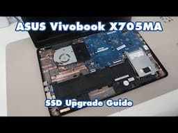 ASUS Vivobook X705MA - SSD Upgrade Guide