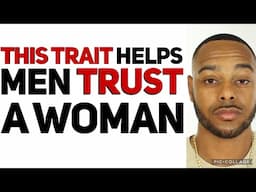 The type of woman men trust | What men want | clip