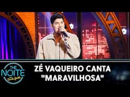 Zé Vaqueiro canta "Maravilhosa" | The Noite (20/11/24)