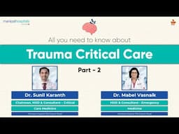 Specialized Trauma & Emergency Care | Dr. Sunil & Dr. Mabel | Manipal Hospital Old Airport Road