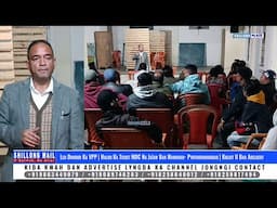 Leh Donbor Ka VPP Halor Ka Ticket MDC Na Jaïaw Bad Mawkhar-Pynthorumkhrah | Kynnoh U Bah Adelbert