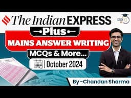 The Indian Express Plus October 2024 Marathon Session | UPSC Mains Writing, MCQs