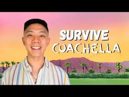 How to Survive Coachella 2024